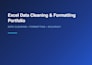 clean, format, organize excel data and create pivot tables